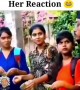 ಆ ಹುಡುಗಿ ರಿಯಾಕ್ಷನ್ ನೋಡಿ ಹೇಗಿದೆ ....!!!